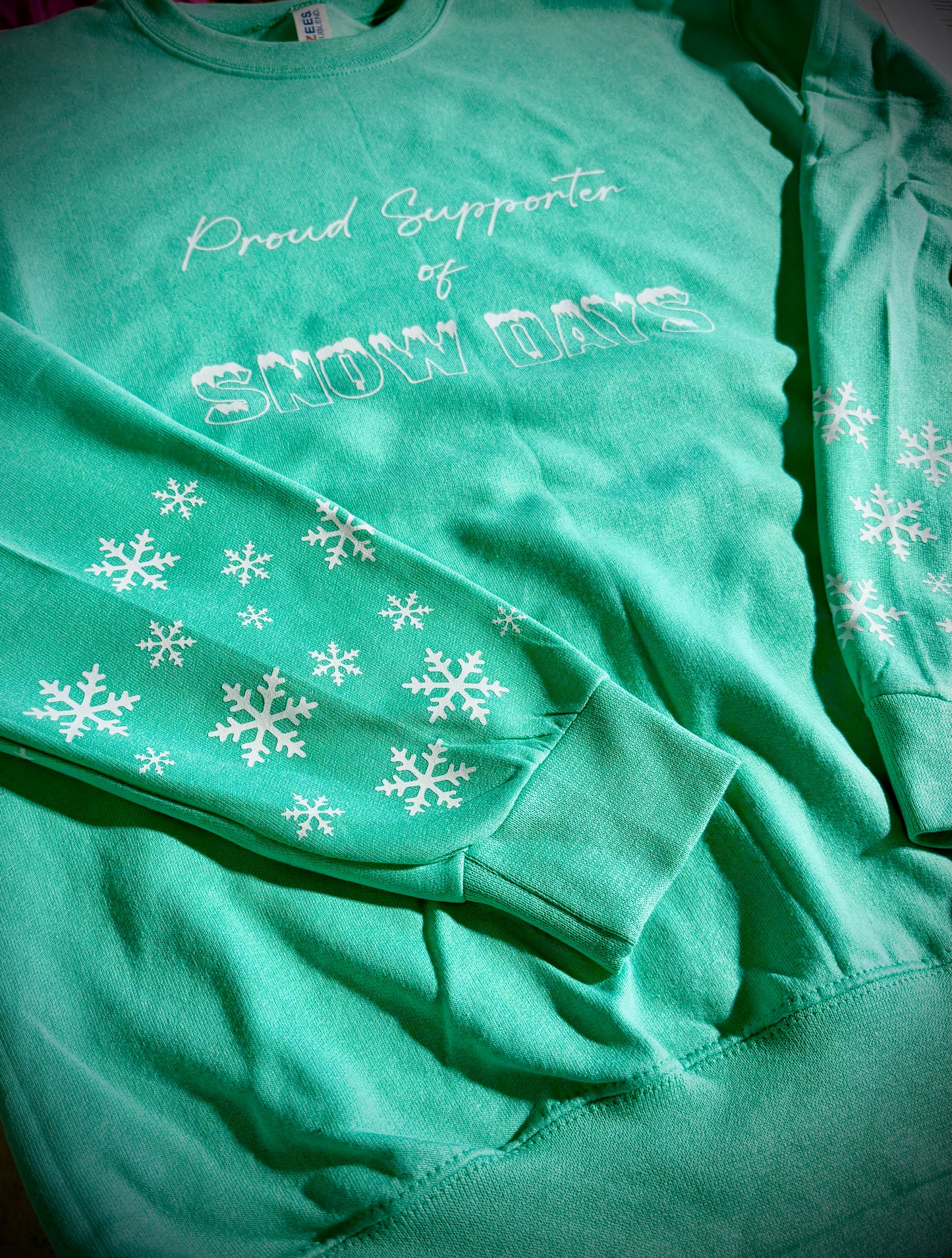 Proud Support of Snow Days Sweatshirt